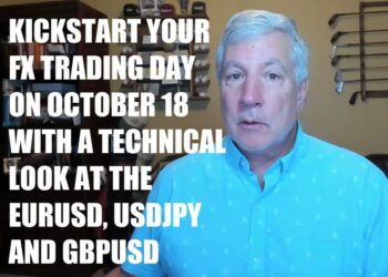 Kickstart your FX trading for October 18 with technical look at EURUSD, USDJPY and GBPUSD