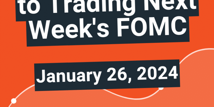 GBPUSD: Keys To Trading Next Week’s FOMC