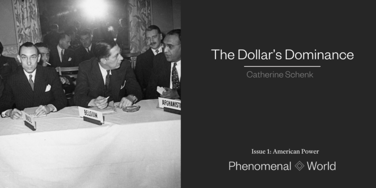 The Dollar’s Dominance | Catherine Schenk