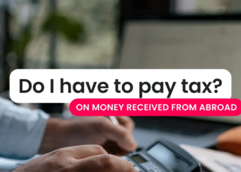 Do I Have to Pay Tax If I Receive Money from Abroad?